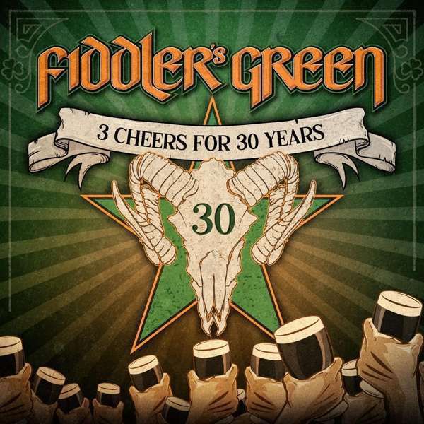 Fiddlers Green 3 Cheers For 30 Years