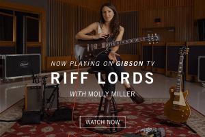 Gibson TV – Riff Lords with Molly Miller